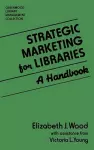 Strategic Marketing for Libraries cover