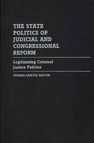 The State Politics of Judicial and Congressional Reform cover
