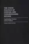 The State Politics of Judicial and Congressional Reform cover