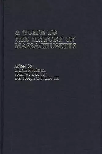 A Guide to The History of Massachusetts cover
