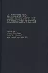 A Guide to The History of Massachusetts cover