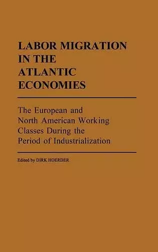 Labor Migration in the Atlantic Economies cover