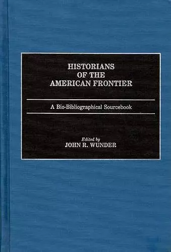 Historians of the American Frontier cover