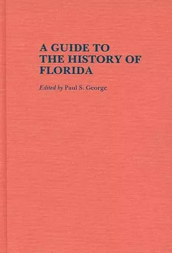 A Guide to the History of Florida cover