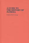 A Guide to the History of Florida cover