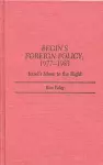 Begin's Foreign Policy, 1977-1983 cover