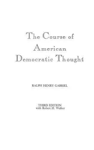The Course of American Democratic Thought cover