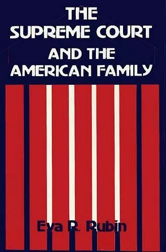 The Supreme Court and the American Family cover