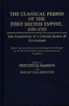 The Classical Period of the First British Empire, 1689-1783: The Foundations of a Colonial System of Government cover