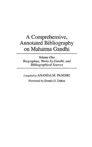 A Comprehensive, Annotated Bibliography on Mahatma Gandhi cover
