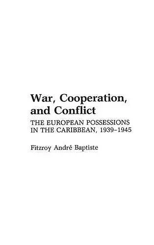 War, Cooperation, and Conflict cover