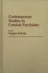 Contemporary Studies in Combat Psychiatry cover