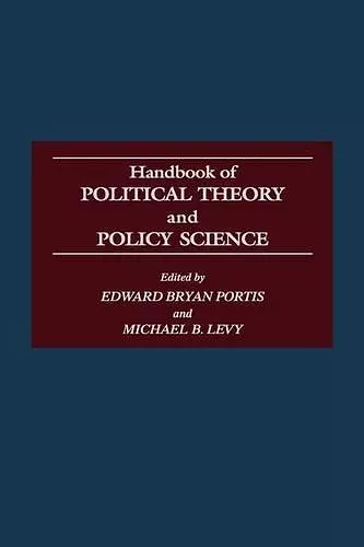 Handbook of Political Theory and Policy Science cover