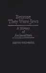 Because They Were Jews cover
