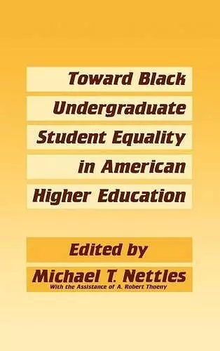 Toward Black Undergraduate Student Equality in American Higher Education cover