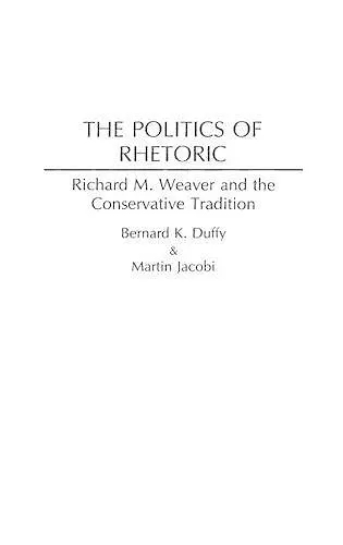 The Politics of Rhetoric cover