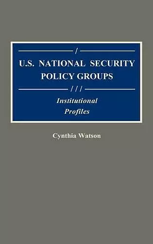 U.S. National Security Policy Groups cover