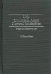 U.S. Unilateral Arms Control Initiatives cover