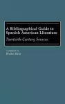 A Bibliographical Guide to Spanish American Literature cover