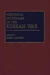 Historical Dictionary of the Korean War cover