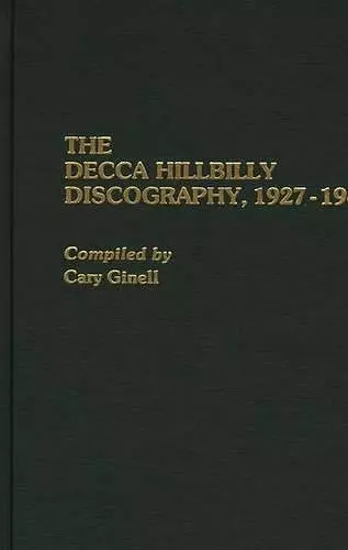 The Decca Hillbilly Discography, 1927-1945 cover