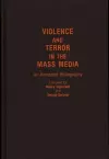 Violence and Terror in the Mass Media cover