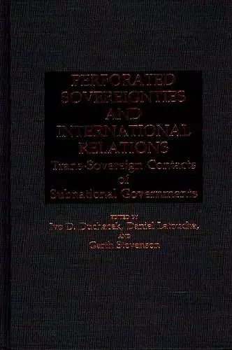 Perforated Sovereignties and International Relations cover