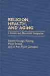 Religion, Health, and Aging cover