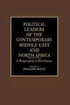Political Leaders of the Contemporary Middle East and North Africa cover
