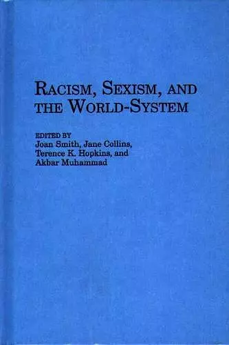 Racism, Sexism, and the World-System cover