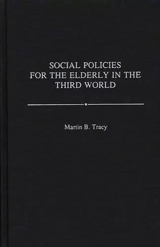 Social Policies for the Elderly in the Third World cover