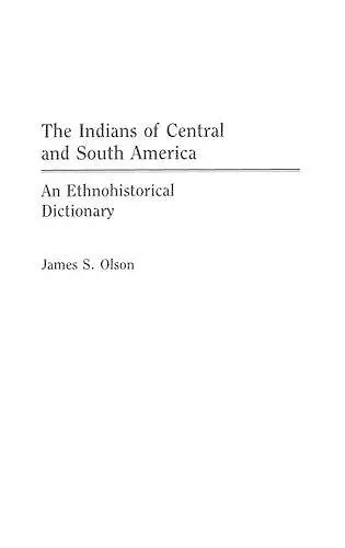 The Indians of Central and South America cover