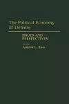 The Political Economy of Defense cover