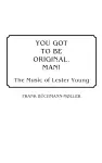 You Got to Be Original, Man! cover