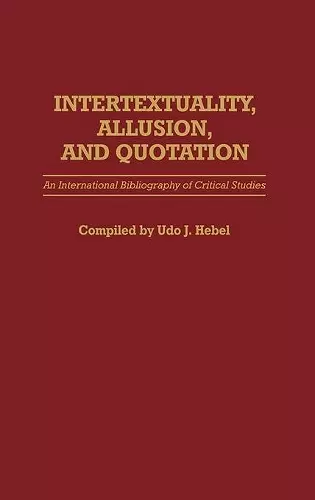 Intertextuality, Allusion, and Quotation cover