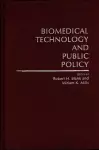 Biomedical Technology and Public Policy cover