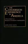 The Conversion Experience in America cover