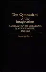 The Gymnasium of the Imagination cover