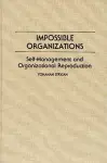 Impossible Organizations cover