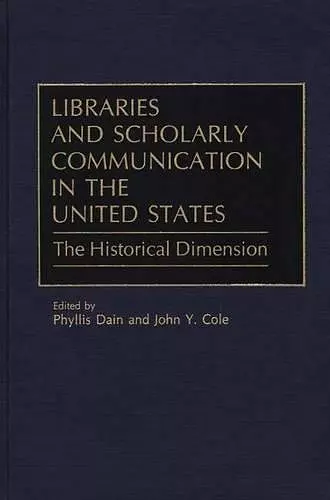 Libraries and Scholarly Communication in the United States cover