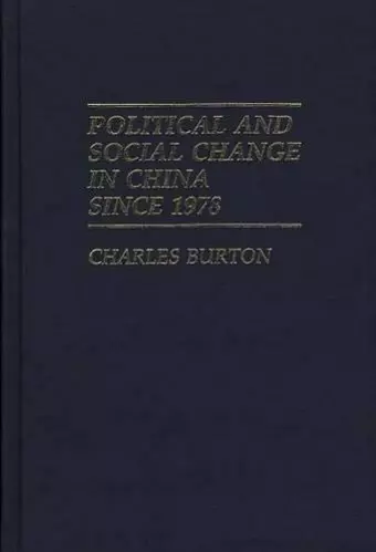 Political and Social Change in China Since 1978 cover