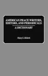 American Peace Writers, Editors, and Periodicals cover