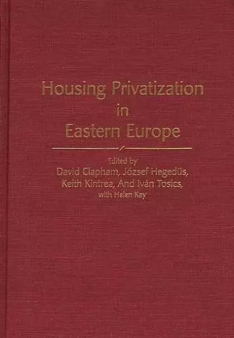 Housing Privatization in Eastern Europe cover