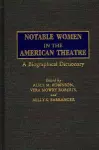 Notable Women in the American Theatre cover