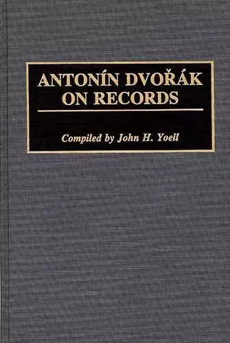 Antonin Dvorak on Records cover