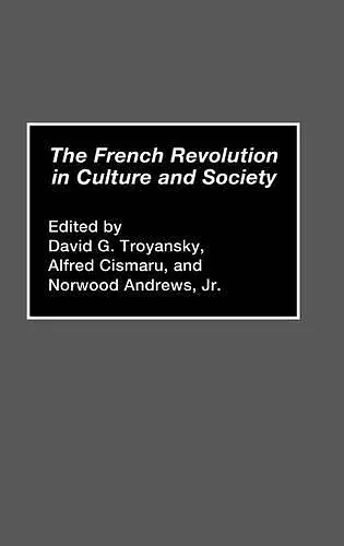 The French Revolution in Culture and Society cover
