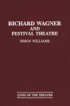Richard Wagner and Festival Theatre cover