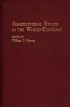 Semiperipheral States in the World-Economy cover