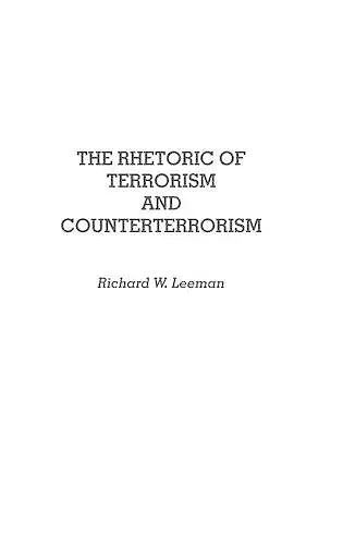 The Rhetoric of Terrorism and Counterterrorism cover