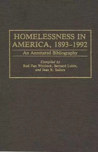 Homelessness in America, 1893-1992 cover